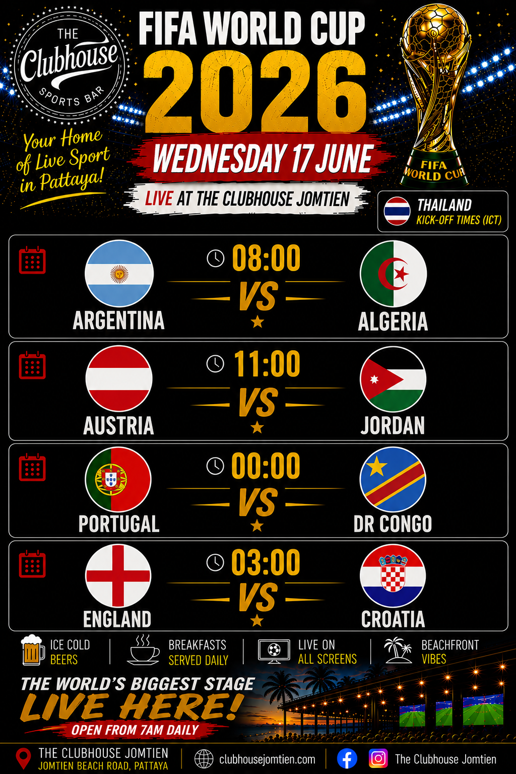 FIFA World Cup 2026 Wednesday 17 June — Argentina vs Algeria 08:00, Austria vs Jordan 11:00, Portugal vs DR Congo 00:00, England vs Croatia 03:00 — Live at the Clubhouse Jomtien