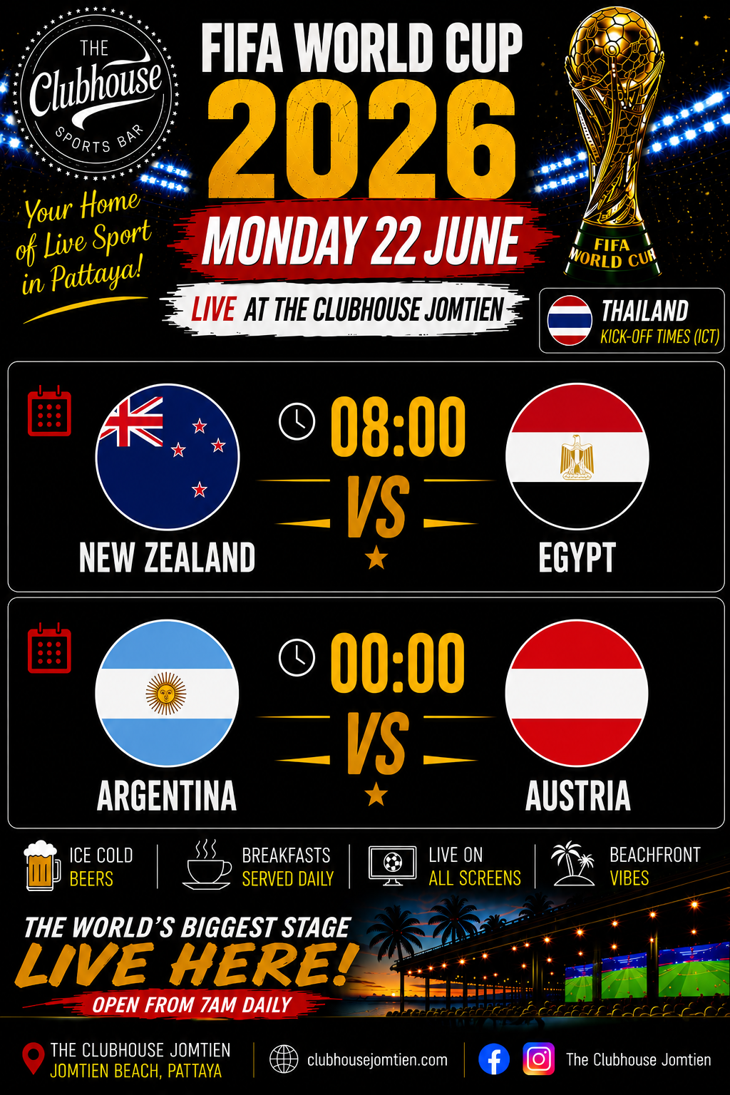 FIFA World Cup 2026 Monday 22 June — New Zealand vs Egypt 08:00, Argentina vs Austria 00:00 — Live at the Clubhouse Jomtien