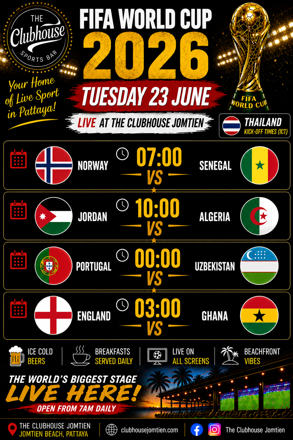 FIFA World Cup 2026 Tuesday 23 June — Norway vs Senegal 07:00, Jordan vs Algeria 10:00, Portugal vs Uzbekistan 00:00, England vs Ghana 03:00 — Live at the Clubhouse Jomtien